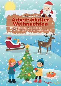 Vorderes Coverbild KitaFix-Kreativ: Arbeitsblätter Weihnachten (50 Ideen für Vorschule und Portfolio in Kindergarten und Kita)