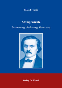 Vorderes Coverbild Atomgewichte – Bestimmung, Bedeutung, Benutzung