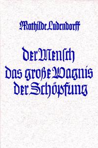 Vorderes Coverbild Der Mensch das grosse Wagnis der Schöpfung