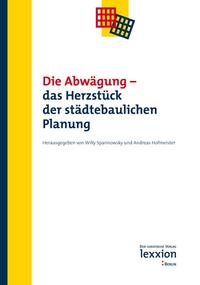 Vorderes Coverbild Die Abwägung - Das Herzstück der städtebaulichen Planung