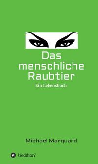 Vorderes Coverbild Das menschliche Raubtier