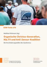 Vorderes Coverbild Organische Christus-Generation, Kla.TV und Anti-Zensur-Koalition Die Verschwörungswelten des Sasekismus