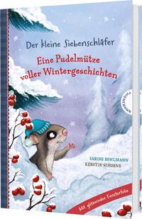 Vorderes Coverbild Der kleine Siebenschläfer: Eine Pudelmütze voller Wintergeschichten
