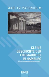 Vorderes Coverbild Kleine Geschichte der Freimaurerei in Hamburg