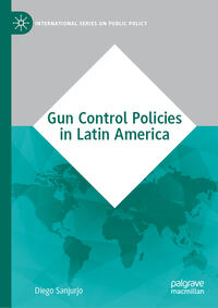 Vorderes Coverbild Gun Control Policies in Latin America