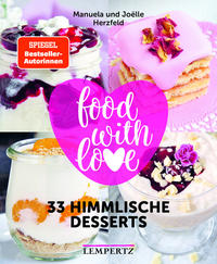 Vorderes Coverbild food with love - 33 himmlische Desserts