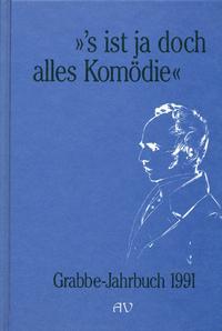 Vorderes Coverbild Grabbe-Jahrbuch / 's ist ja doch alles Komödie