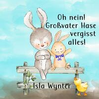 Vorderes Coverbild Oh nein! Großvater Hase vergisst alles!