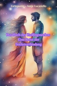 Vorderes Coverbild Das Buch der Zwillingsseelen: Eine Reise der Seelenverbindung