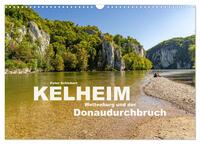 Vorderes Coverbild Kelheim, Weltenburg und der Donaudurchbruch (Wandkalender 2025 DIN A3 quer), CALVENDO Monatskalender