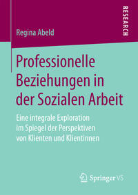 Vorderes Coverbild Professionelle Beziehungen in der Sozialen Arbeit