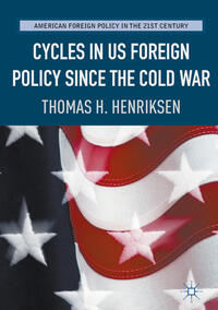 Vorderes Coverbild Cycles in US Foreign Policy since the Cold War