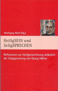 Vorderes Coverbild HeiligSEIN und SeligSPRECHEN