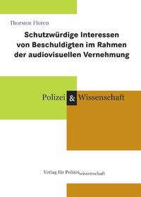 Vorderes Coverbild Schutzwürdige Interessen von Beschuldigten im Rahmen der audiovisuellen Vernehmung