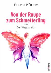 Vorderes Coverbild Von der Raupe zum Schmetterling