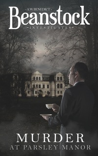 Vorderes Coverbild Beanstock - Murder at Parsley Manor - a cozy mystery (Butler Beanstock investigates)