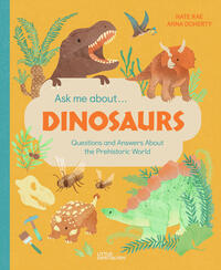 Vorderes Coverbild Ask Me About… Dinosaurs