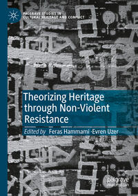 Vorderes Coverbild Theorizing Heritage through Non-Violent Resistance