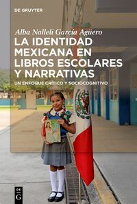 Vorderes Coverbild La identidad mexicana en libros escolares y narrativas