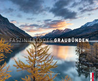 Vorderes Coverbild Faszinierendes Graubu¨nden