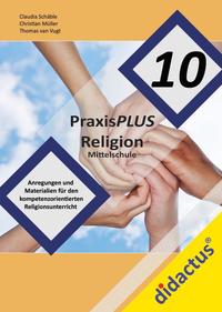 Vorderes Coverbild PraxisPLUS Religion 10 für die Mittelschule