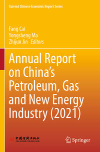 Vorderes Coverbild Annual Report on China’s Petroleum, Gas and New Energy Industry (2021)