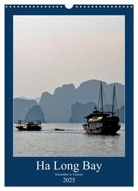 Vorderes Coverbild Ha Long Bay, Kreuzfahrt in Vietnam (Wandkalender 2025 DIN A3 hoch), CALVENDO Monatskalender