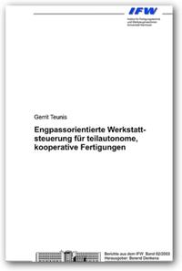 Vorderes Coverbild Engpassorientierte Werkstattsteuerung für teilautonome, kooperative Fertigungen