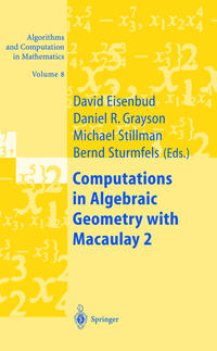Vorderes Coverbild Computations in Algebraic Geometry with Macaulay 2