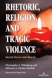 Vorderes Coverbild Rhetoric, Religion, and Tragic Violence