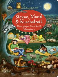 Vorderes Coverbild Sterne, Mond und Kuschelzeit. Unser großes Gute-Nacht-Wimmelbuch