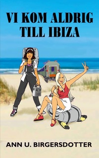 Vorderes Coverbild Vi kom aldrig till Ibiza