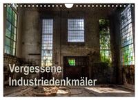 Vorderes Coverbild Vergessene Industriedenkmäler (Wandkalender 2025 DIN A4 quer), CALVENDO Monatskalender