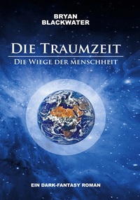 Vorderes Coverbild Die Traumzeit - Die Wiege der Menschheit