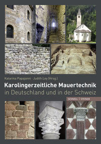 Vorderes Coverbild Karolingerzeitliche Mauertechnik in Deutschland und in der Schweiz