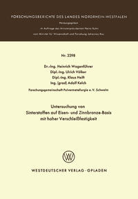 Vorderes Coverbild Untersuchung von Sinterstoffen auf Eisen- und Zinnbronze-Basis mit hoher Verschleißfestigkeit