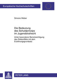 Vorderes Coverbild Die Bedeutung des Schuldprinzips im Jugendstrafrecht