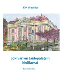 Vorderes Coverbild Jokivarren taidepalatsin kielikuvat