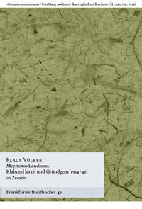 Vorderes Coverbild Mephistos Landhaus. Klabund (1926) und Gründgens (1934 - 1946) in Zeesen