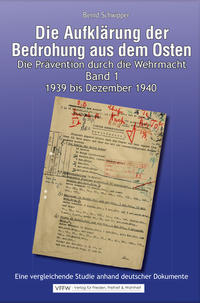 Vorderes Coverbild Die Aufklärung der Bedrohung aus dem Osten: Band 1 & 2. 1939 bis 22. Juni 1941
