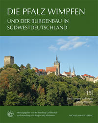 Vorderes Coverbild Die Pfalz Wimpfen und der Burgenbau in Südwestdeutschland