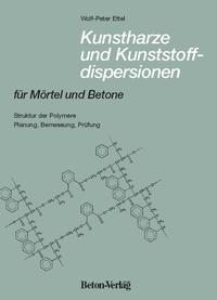 Vorderes Coverbild Kunstharze und Kunststoffdispersionen für Mörtel und Betone