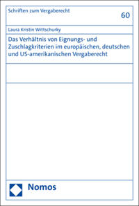 Vorderes Coverbild Das Verhältnis von Eignungs- und Zuschlagkriterien im europäischen, deutschen und US-amerikanischen Vergaberecht
