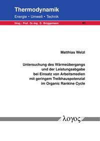 Vorderes Coverbild Untersuchung des Wärmeübergangs und der Leistungsabgabe bei Einsatz von Arbeitsmedien mit geringem Treibhauspotenzial im Organic Rankine Cycle