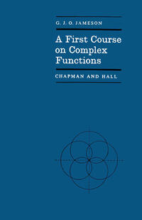 Vorderes Coverbild A First Course on Complex Functions