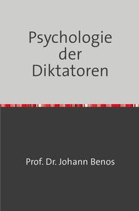 Vorderes Coverbild Psychologie der Diktatoren