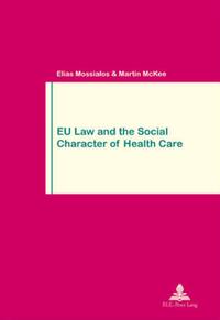 Vorderes Coverbild EU Law and the Social Character of Health Care