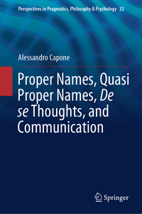 Vorderes Coverbild Proper Names, Quasi Proper Names, De se Thoughts, and Communication