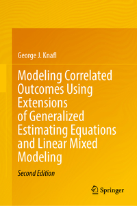 Vorderes Coverbild Modeling Correlated Outcomes Using Extensions of Generalized Estimating Equations and Linear Mixed Modeling