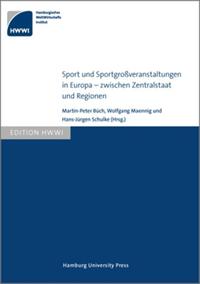 Vorderes Coverbild Sport und Sportgroßveranstaltungen in Europa – zwischen Zentralstaat und Regionen